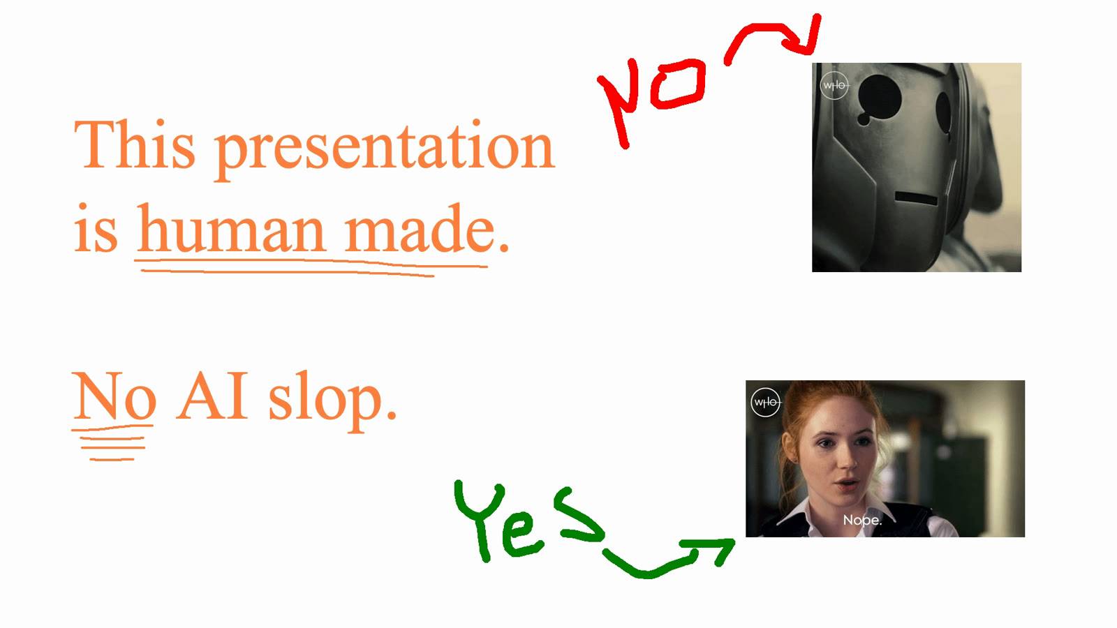 A slide that says "This presentation is human made. No AI slop."